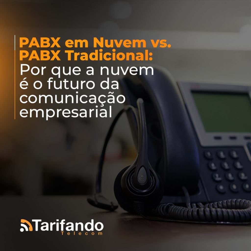 PABX em Nuvem x PABX Tradicional: Por que a nuvem é o futuro da ...